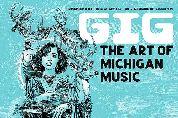 A poster for GIG - The Art of Michigan Music.